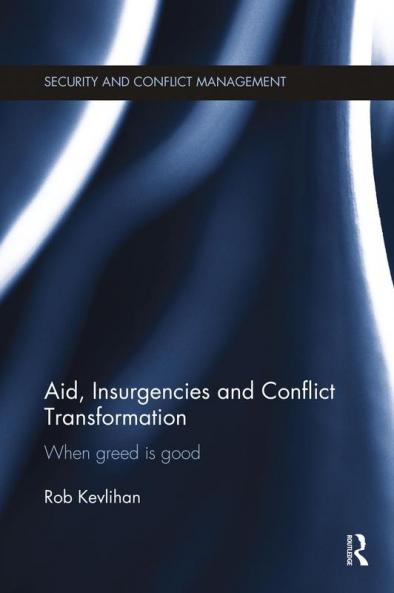 Aid Insurgencies and Conflict Transformation