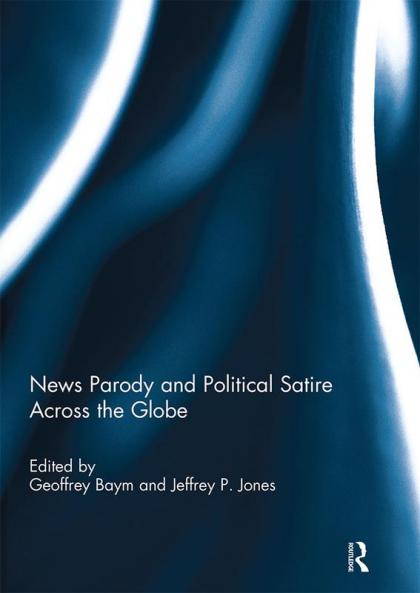 News Parody and Political Satire Across the Globe