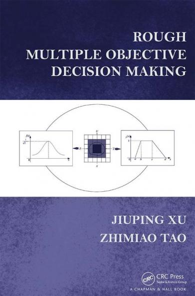 Rough Multiple Objective Decision Making
