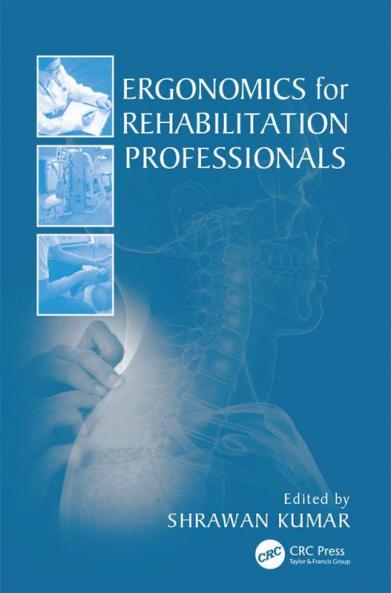Ergonomics for Rehabilitation Professionals