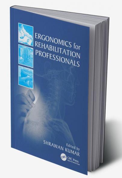 Ergonomics for Rehabilitation Professionals