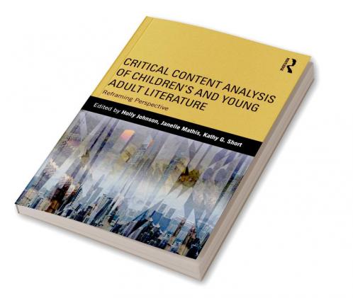 Critical Content Analysis of Children's and Young Adult Literature