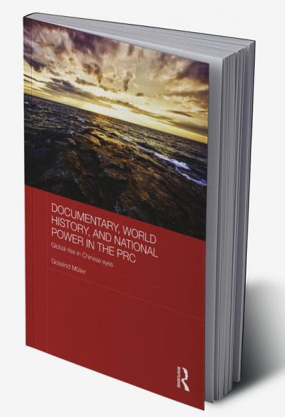 Documentary World History and National Power in the PRC