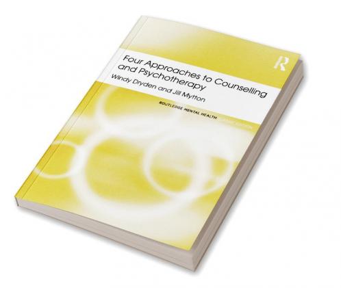 Four Approaches to Counselling and Psychotherapy
