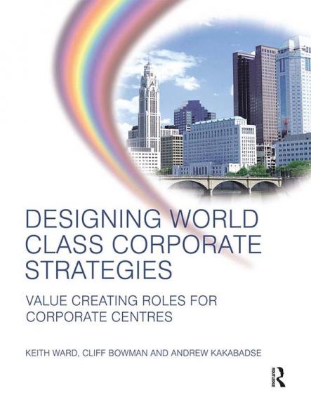 Designing World Class Corporate Strategies