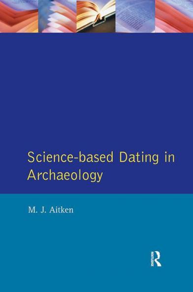 Science-Based Dating in Archaeology