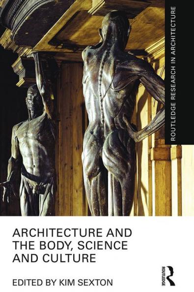Architecture and the Body Science and Culture