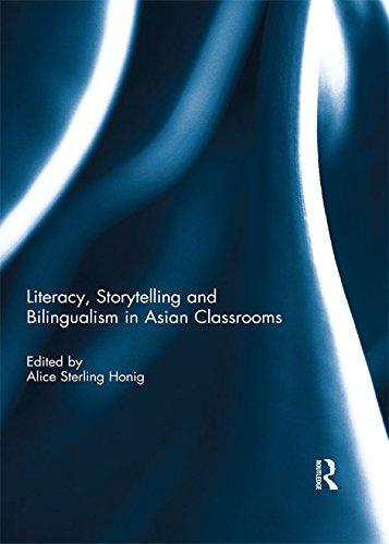 Literacy Storytelling and Bilingualism in Asian Classrooms
