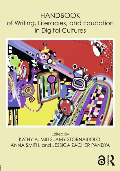 Handbook of Writing Literacies and Education in Digital Cultures