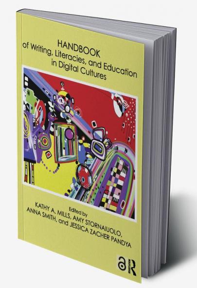 Handbook of Writing Literacies and Education in Digital Cultures