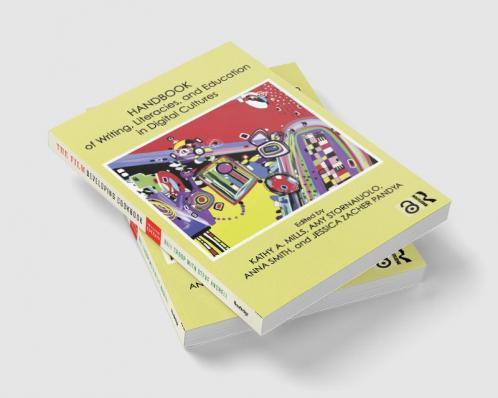 Handbook of Writing Literacies and Education in Digital Cultures