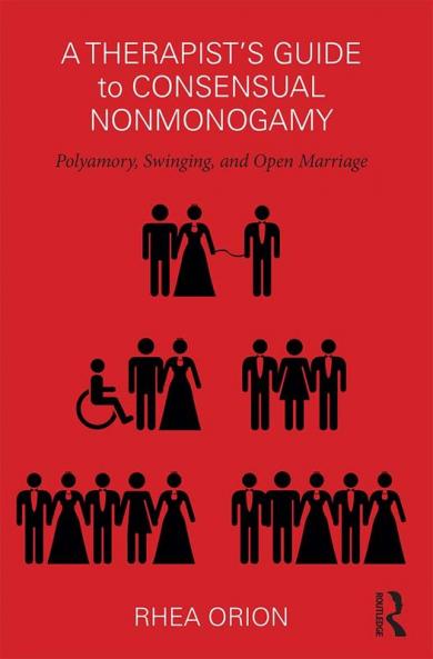 Therapist's Guide to Consensual Nonmonogamy