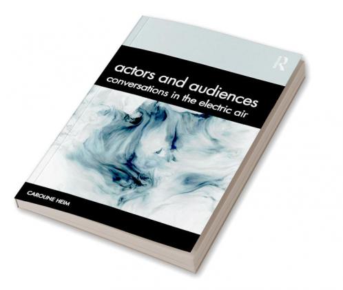 Actors and Audiences