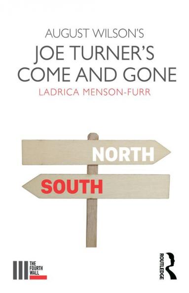August Wilson's Joe Turner's Come and Gone