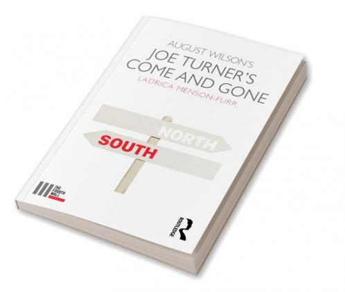August Wilson's Joe Turner's Come and Gone
