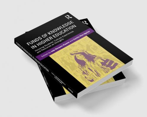 Funds of Knowledge in Higher Education