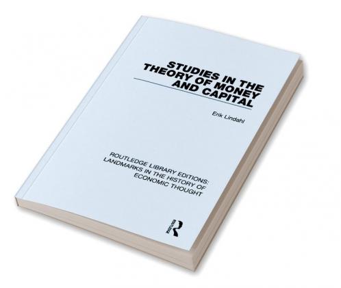 Studies in the Theory of Money and Capital
