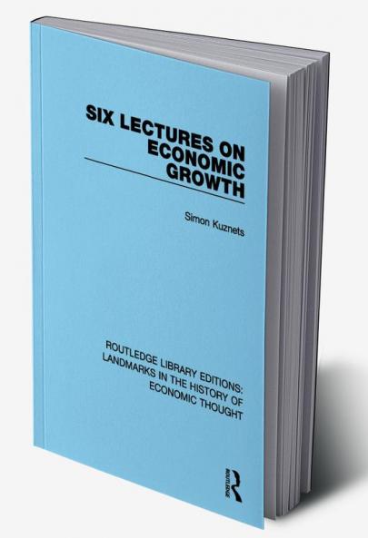 Six Lectures on Economic Growth