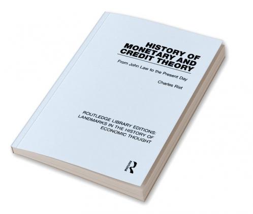 History of Monetary and Credit Theory