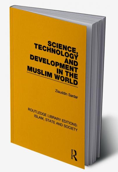 Science Technology and Development in the Muslim World