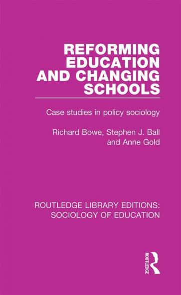 Reforming Education and Changing Schools