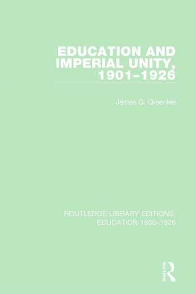 Education and Imperial Unity 1901-1926