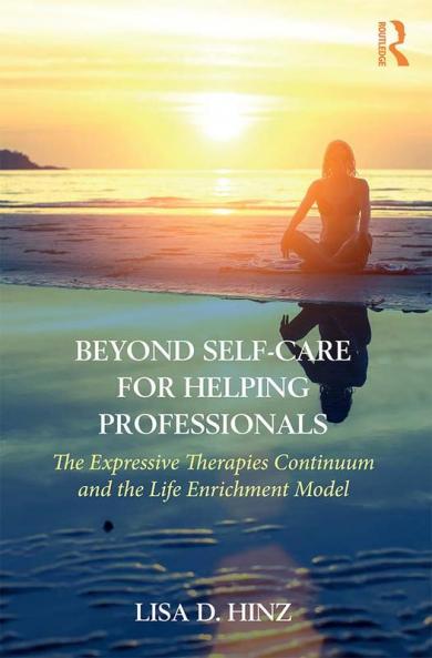Beyond Self-Care for Helping Professionals