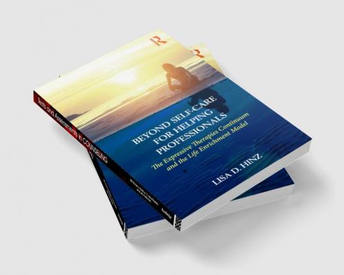 Beyond Self-Care for Helping Professionals