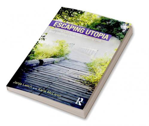 Escaping Utopia