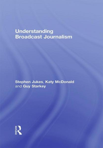 Understanding Broadcast Journalism