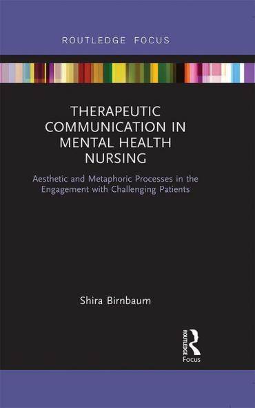 Therapeutic Communication in Mental Health Nursing