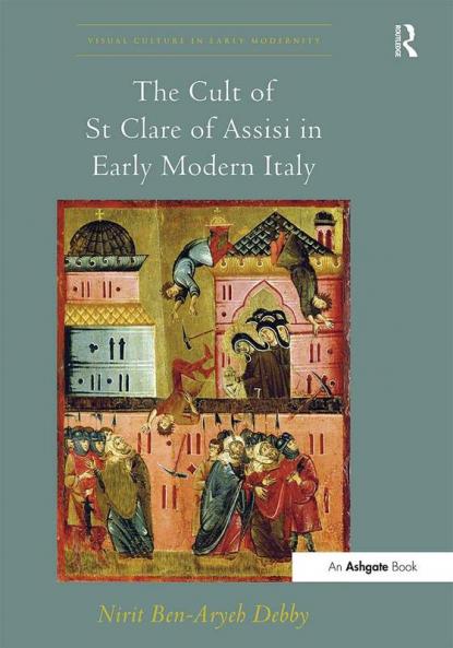 Cult of St Clare of Assisi in Early Modern Italy