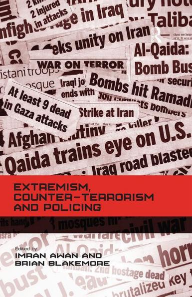Extremism Counter-terrorism and Policing