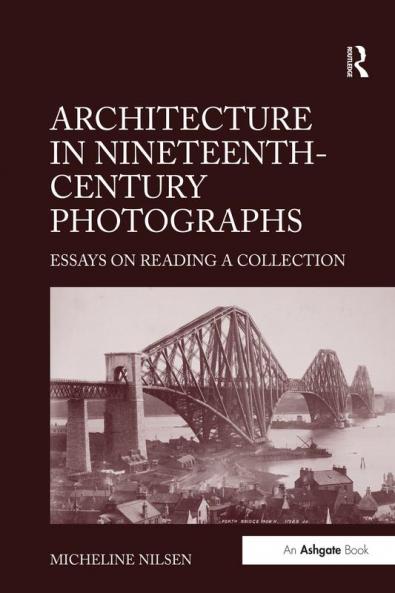 Architecture in Nineteenth-Century Photographs