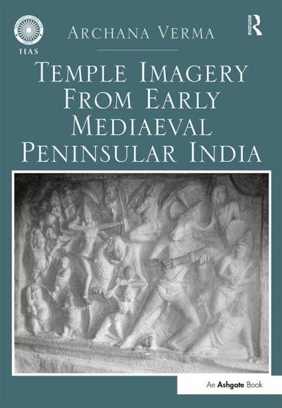 Temple Imagery from Early Mediaeval Peninsular India