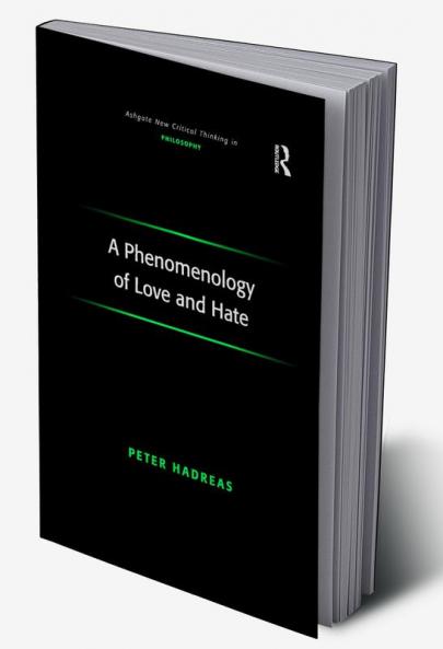 Phenomenology of Love and Hate