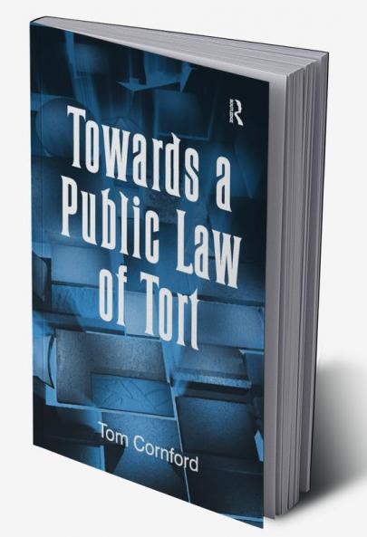 Towards a Public Law of Tort