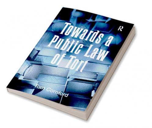 Towards a Public Law of Tort