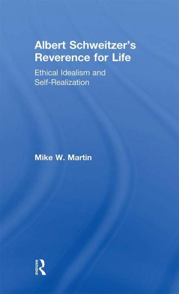 Albert Schweitzer's Reverence for Life