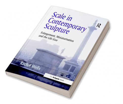 Scale in Contemporary Sculpture