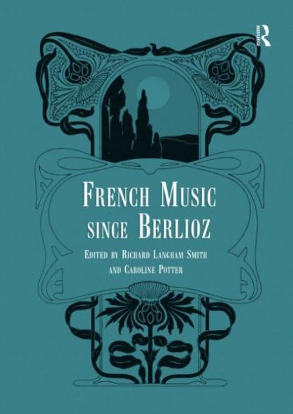 French Music Since Berlioz