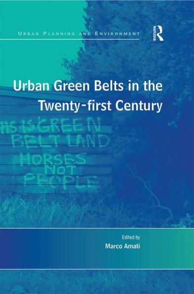 Urban Green Belts in the Twenty-First Century