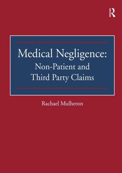 Medical Negligence: Non-Patient and Third Party Claims