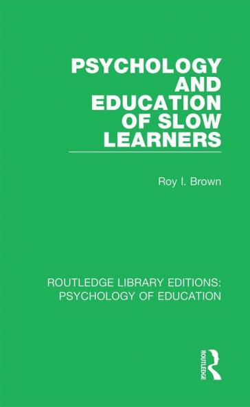 Psychology and Education of Slow Learners