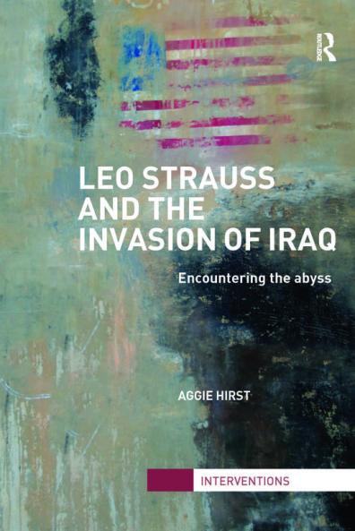 Leo Strauss and the Invasion of Iraq