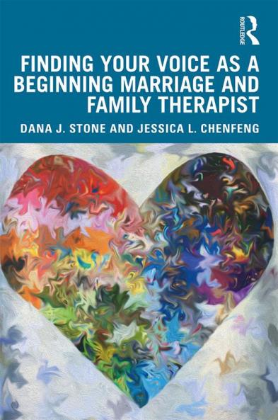 Finding Your Voice as a Beginning Marriage and Family Therapist