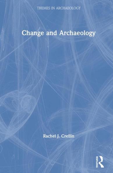 Change and Archaeology