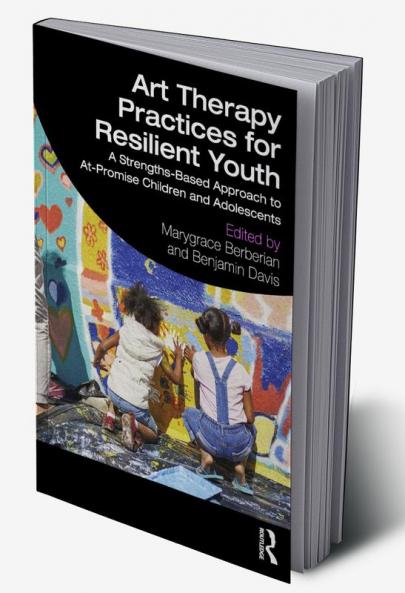 Art Therapy Practices for Resilient Youth