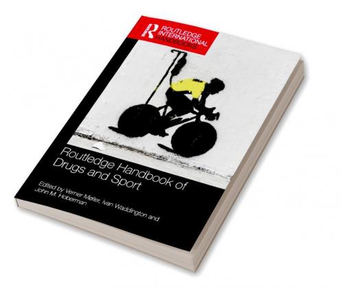 Routledge Handbook of Drugs and Sport