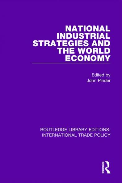 National Industrial Strategies and the World Economy